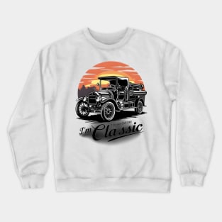 Vintage Truck I'm not old I'm classic Crewneck Sweatshirt